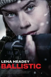 Lena Headey goes Ballistic in trailer for revenge thriller